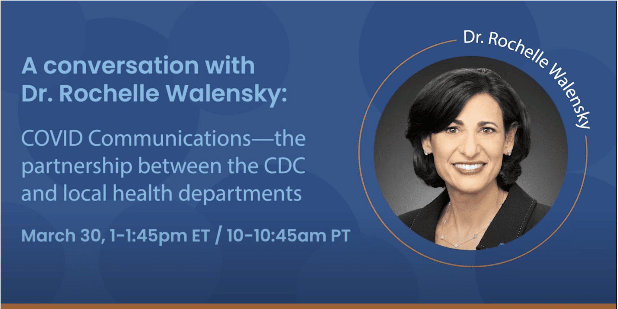 Read more about the article Webinar: A Conversation with Dr. Rochelle Walensky, 3-30-2021