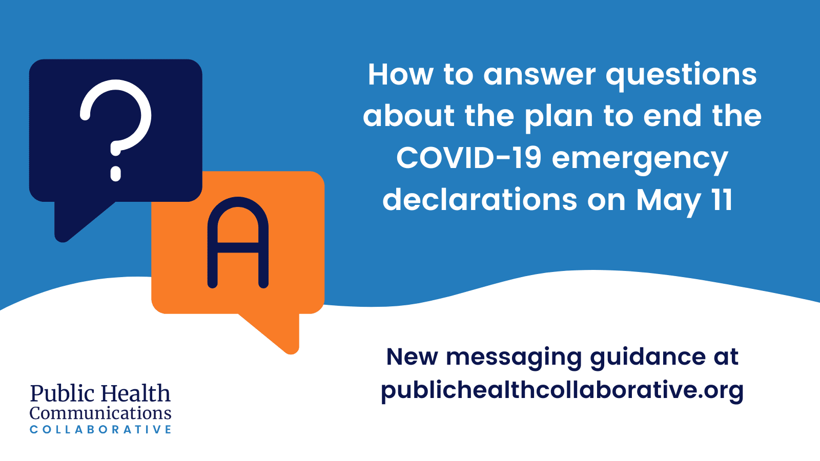 Read more about the article Messaging: Plan to End COVID Emergency Declarations