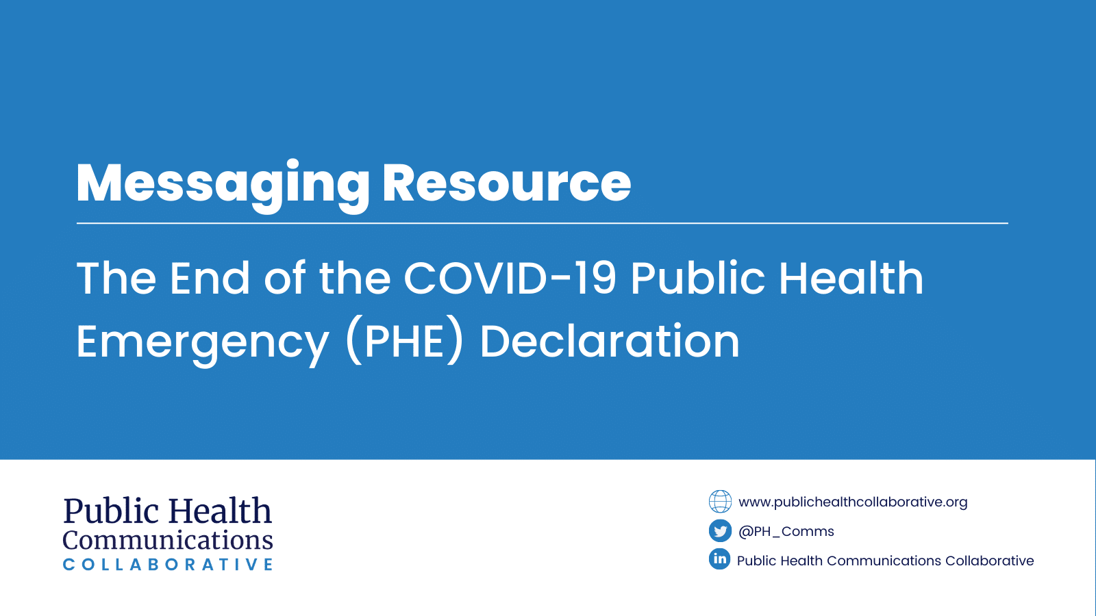 Read more about the article Messaging: End of the COVID-19 Public Health Emergency (PHE) Declaration